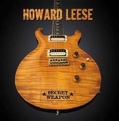 Howard Leese : Secret Weapon